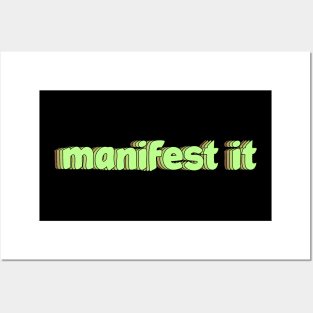 manifest it Posters and Art